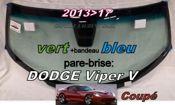 Pare-brise teinté vert +bandeau bleu DODGE VIPER COUPE - 2013/17