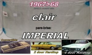 Pare-brise clair IMPERIAL 2/4D HARDTOP/CABRIOLET  - 1967/68