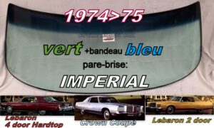 Pare-brise teinté vert +bandeau bleu IMPERIAL - 2/4D HARDTOP - 1974/75