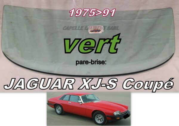 Pare-brise teinté vert JAGUAR XJ-S COUPE - 1975/avril 91