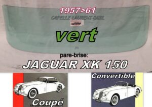 Pare-brise teinté vert JAGUAR XK150 COUPE/CABRIOLET  - 1957/61