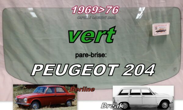 Pare-brise teinté vert PEUGEOT 204 BERLINE/BREAK -1969/76