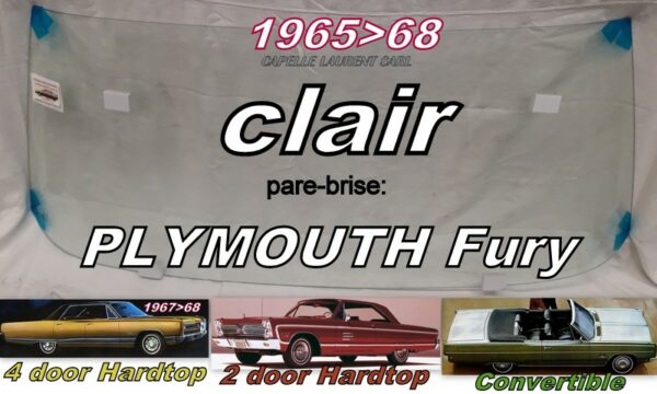 Pare-brise clair PLYMOUTH FURY 2/4 HT/CAB - 1965/67