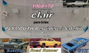 Pare-brise teinté vert +bandeau bleu PLYMOUTH BELVEDERE/ROAD RUNNER/SATELLITE 2D -1968/70