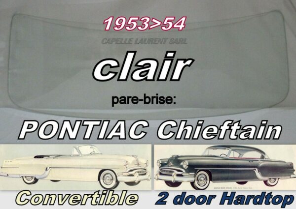 Pare-brise clair PONTIAC 2D HARDTOP/CABRIOLET - 1953/54