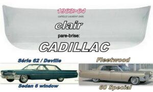 Pare-brise clair CADILLAC SEDAN (6 window) - 1963/64