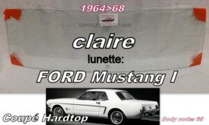 Lunette claire FORD MUSTANG COUPE HARDTOP - 1964/68