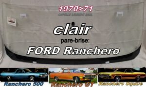Pare-brise clair FORD RANCHERO - 1970/71
