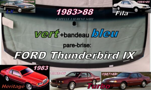 Pare-brise teinté vert +bandeau bleu FORD THUNDERBIRD - 1983/88