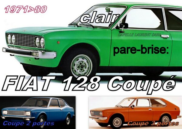 Pare-brise clair FIAT 128 COUPE - 1971/80