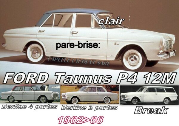 Pare-brise clair FORD TAUNUS 12M P4 - 1962/66