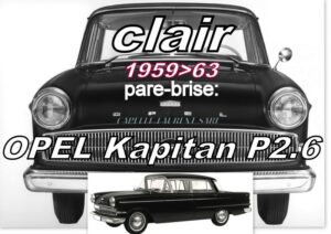 Pare-brise clair OPEL KAPITAN P2.6 - 1959/63