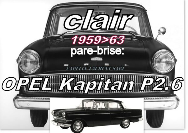 Pare-brise clair OPEL KAPITAN P2.6 - 1959/63
