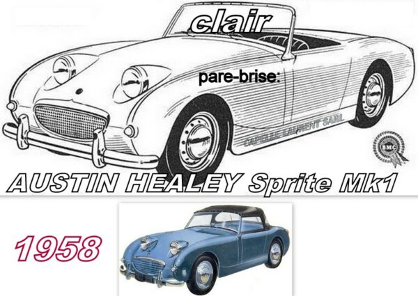 Pare-brise clair AUSTIN HEALEY SPRITE MK1 - 1958