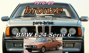Pare-brise teinté bronze BMW E24 Série 6 Coupé - 1976/89