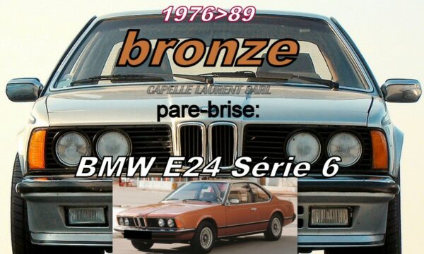 Pare-brise teinté bronze BMW E24 Série 6 Coupé - 1976/89