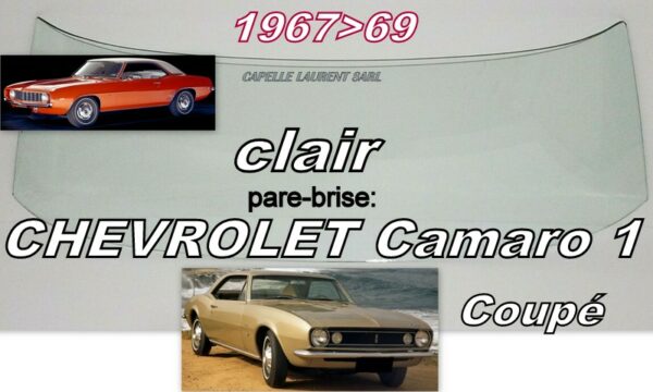 Pare-brise clair CHEVROLET CAMARO 1  COUPE - 1967/69