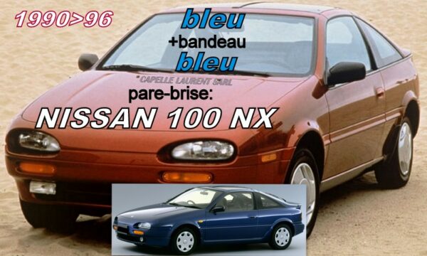 Pare-brise teinté vert +bandeau bleu NISSAN 100NX - 1990/96