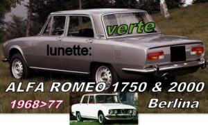 ALFA ROMEO 1750/2000 Berlina lunette teintée verte - 1968/77