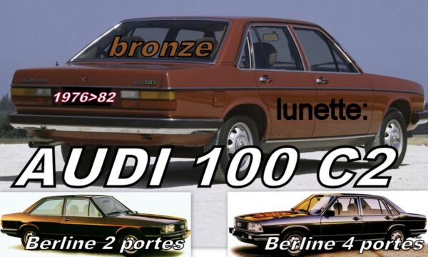 AUDI 100 C2 lunette teintée bronze - 1976/82