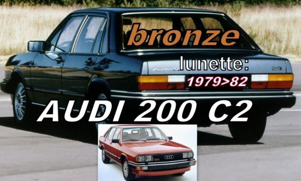 AUDI 200 C2 lunette teintée bronze - 1979/82