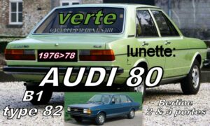 AUDI 80 B1 lunette teintée verte  - 1976/78