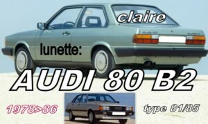 AUDI 80 B2  lunette claire  - 1978/86