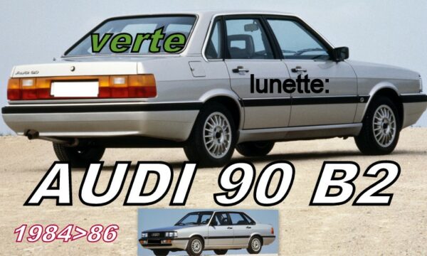 AUDI 90 B2  lunette teintée verte  - 1984/86