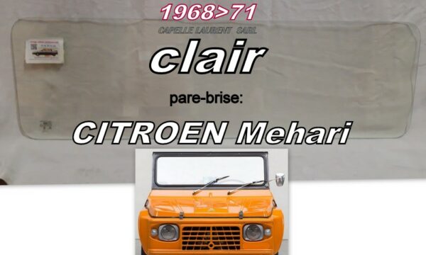 CITROEN MEHARI pare-brise clair - 1968/71