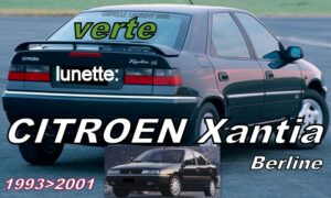 CITROEN XANTIA BERLINE lunette teintée verte  - 1993/2001