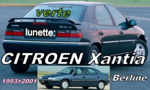 CITROEN XANTIA BERLINE lunette teintée verte  - 1993/2001