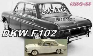 DKW AUTO UNION F102 lunette claire - 1964/66