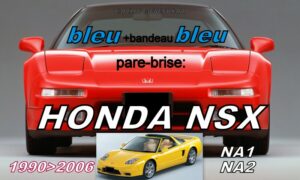HONDA NSX pare-brise teinté bleu +bandeau bleu - 1990/2006