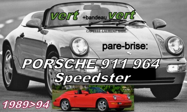 PORSCHE 911 964 SPEEDSTER pare-brise teinté vert +bandeau vert - 1989/94
