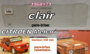 CITROEN MEHARI pare-brise clair rabattable - 1968/71
