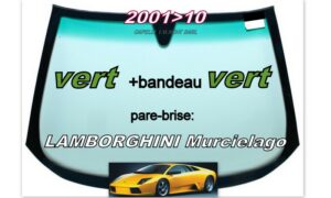 Pare-brise teinté vert +bandeau vert Lamborghini Murcielago - 2001/10