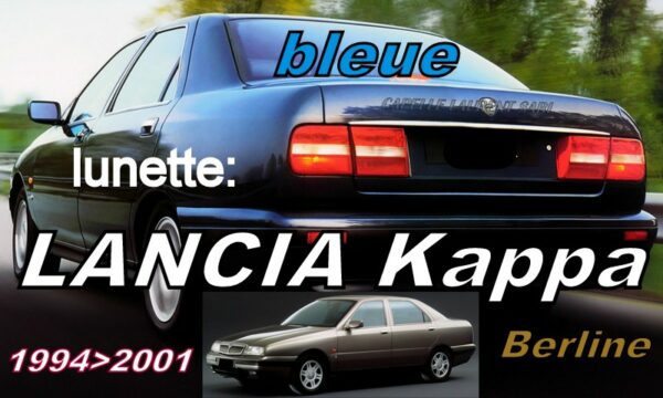 LANCIA KAPPA BERLINE lunette teintée bleue - 1994/2001