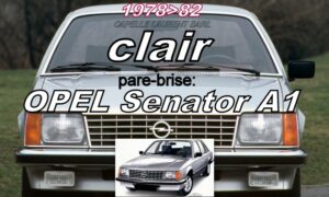 OPEL SENATOR A1 pare-brise clair - 1978/82