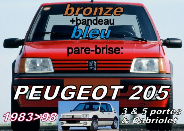 PEUGEOT 205 pare-brise teinté bronze +bandeau bleu - 1983/98