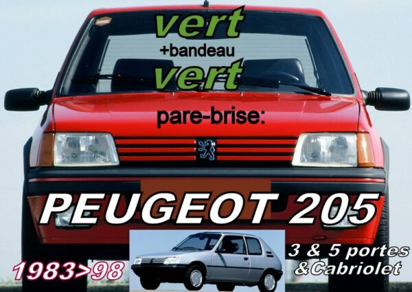 PEUGEOT 205 pare-brise teinté vert +bandeau vert - 1983/98