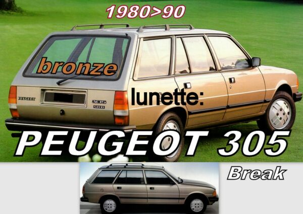 Lunette teintée bronze PEUGEOT 305 BREAK - 1980/90