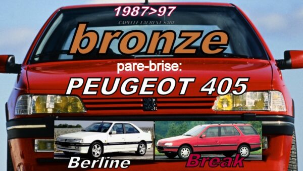 PEUGEOT 405 pare-brise teinté bronze - 1987/97