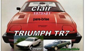 Pare-brise clair TRIUMPH TR7/TR8 -1975/81