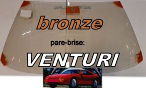 VENTURI pare-brise teinté bronze