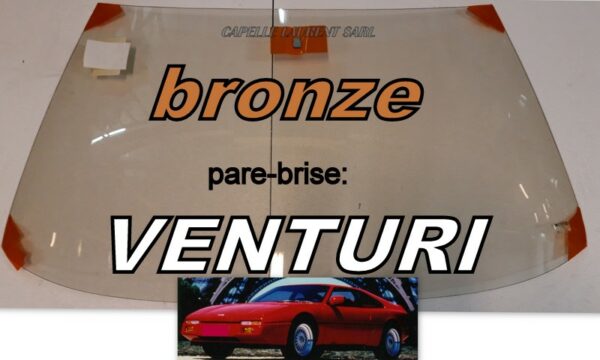 VENTURI pare-brise teinté bronze