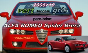 ALFA ROMEO Spider BRERA pare-brise teinté vert +bandeau gris - 2006/10