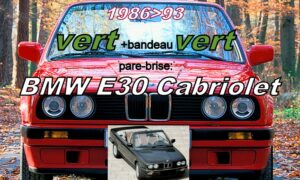 BMW E30 série 3  CABRIOLET pare-brise teinté vert +bandeau vert - 1986/93