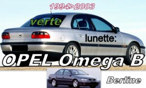 OPEL OMEGA B BERLINE lunette teintée verte - 1994/2003