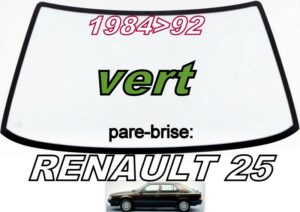 RENAULT 25 pare-brise teinté vert - 1984/92
