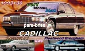 Pare-brise teinté vert +bandeau bleu CADILLAC FLEETWOOD - 1993/96